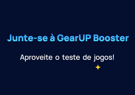 Junte-se à UpGear Booster, aproveite o teste de jogos!