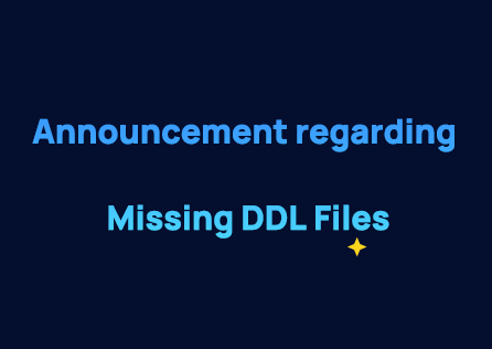 Announcement regarding Missing DDL Files(2023/11/14)