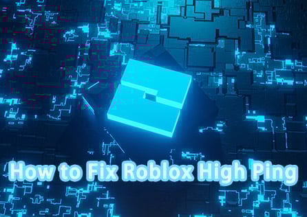 How to Solve High Ping Issues in Roblox?