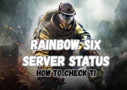 How to Check Rainbow Six Siege Server Status: A Complete Guide