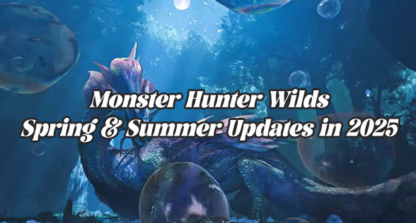 Monster Hunter Wilds Spring & Summer Updates in 2025