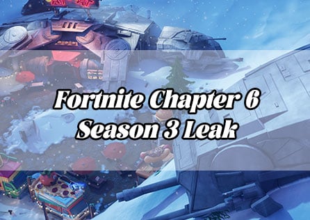 Fortnite Chapter 6 Season 3 Leak: All You Need to Know