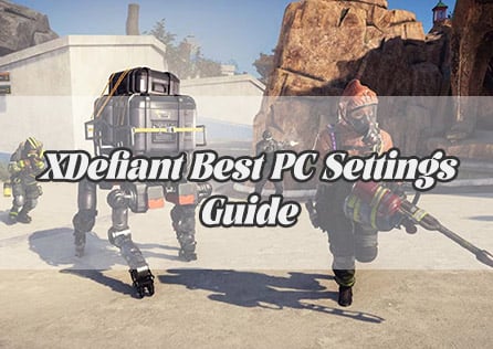 XDefiant Best PC Settings Guide: Fix FPS Drops