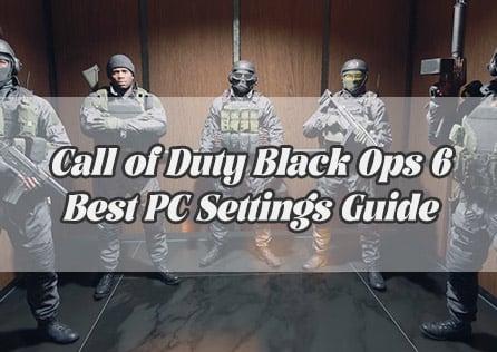Call of Duty Black Ops 6 Best PC Settings Guide: Fix FPS Drops