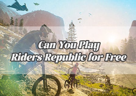 Riders Republic Game Pass – Can You Play It for Free?
