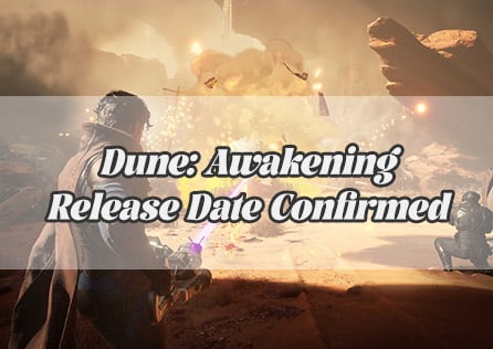 Dune: Awakening Release Date Confirmed – Prepare to Conquer Arrakis!