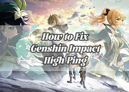 How to Fix Genshin Impact High Ping