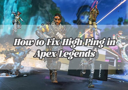 How to Fix High Ping in Apex Legends