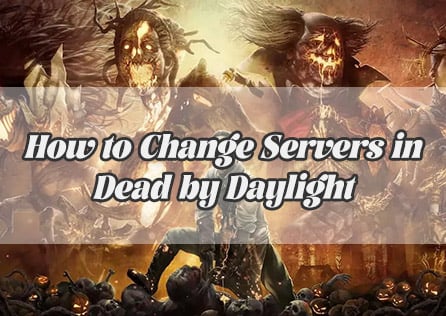 How to Change Servers in Dead by Daylight