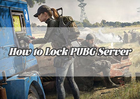 How to Lock PUBG Server