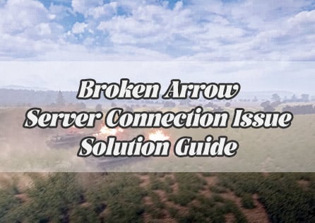 Broken Arrow Server Connection Issue Solution Guide