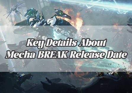 Mecha BREAK Release Date: Key Details You Need to Know