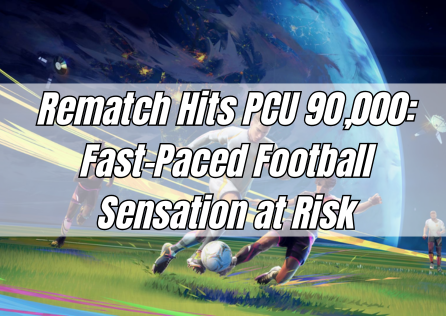 Rematch Hits PCU 90,000: Fast-Paced Football Sensation at Risk