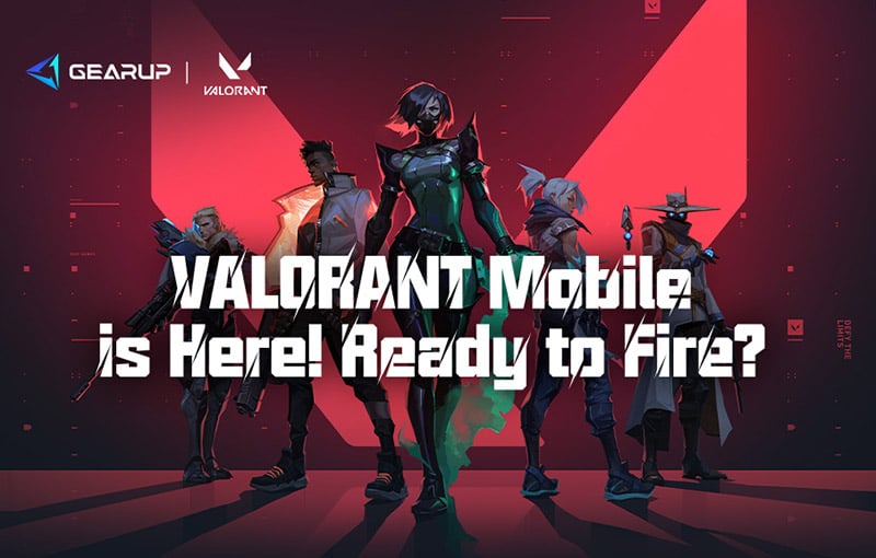 Valorant Mobile CN: How to Download and Play the China Version Globally